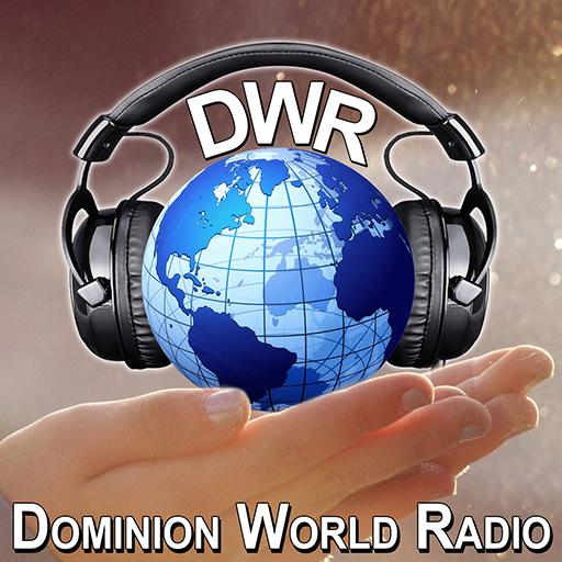 Dominion World Radio - Internet Radio