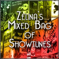 Zelina's Mixed Bag of Showtunes