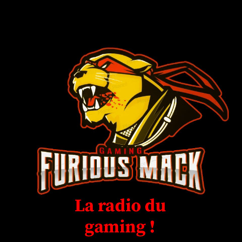 Furious Mack, la radio du gaming !