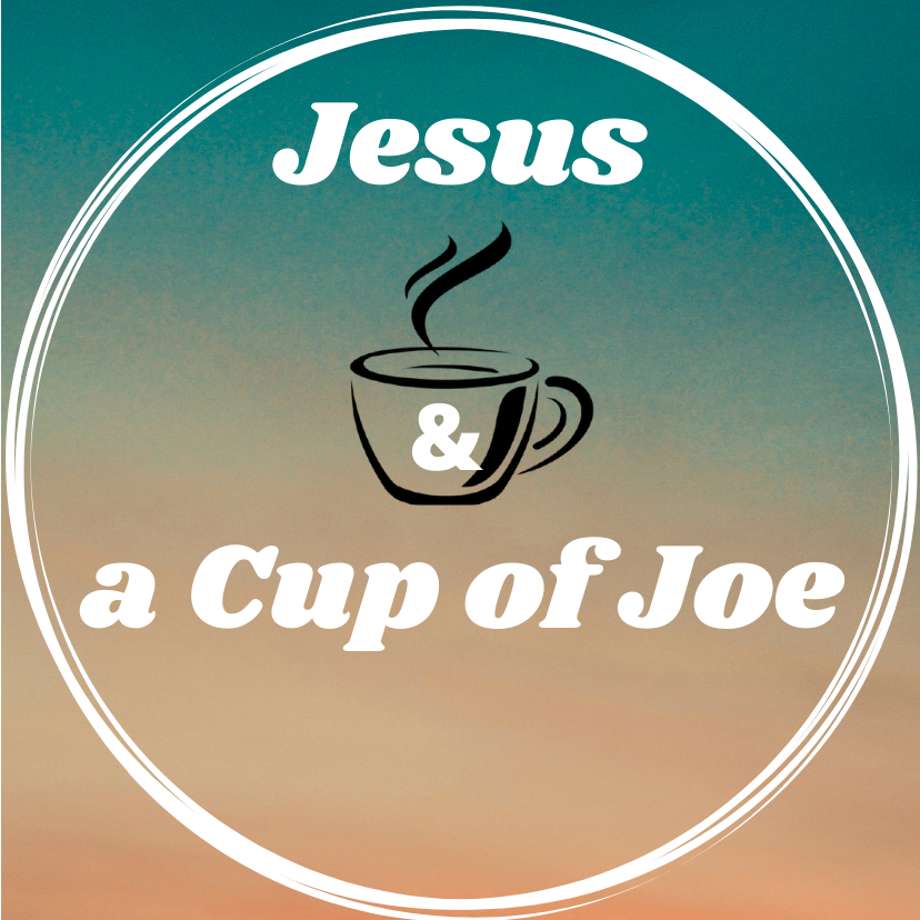 Jesus & a Cup of Joe