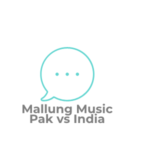 Mallung Music | Pak vs India