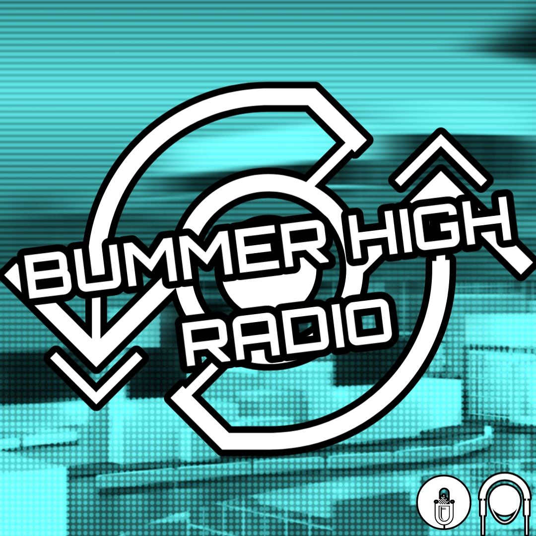 Bummer High Radio