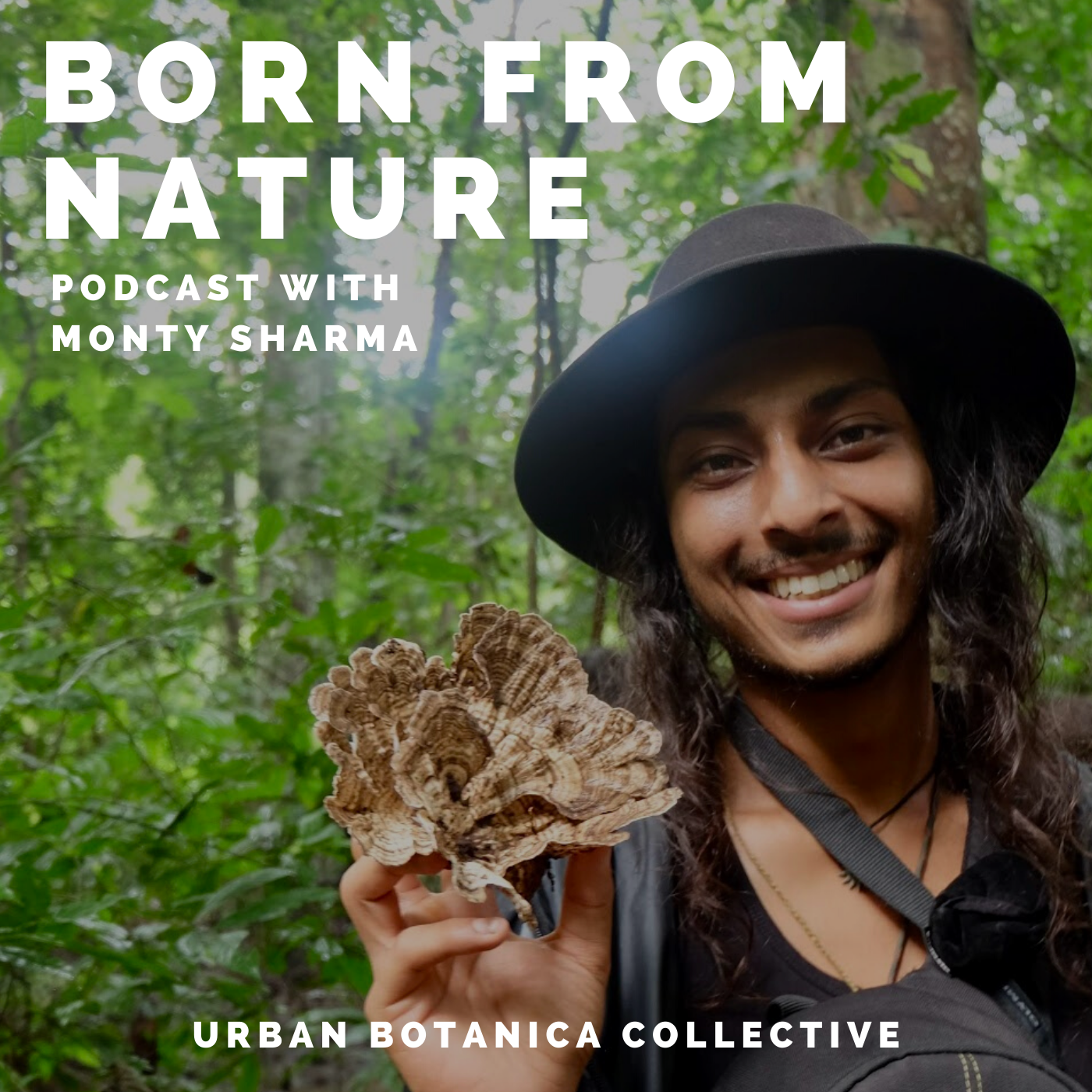 Born From Nature With Monty Sharma