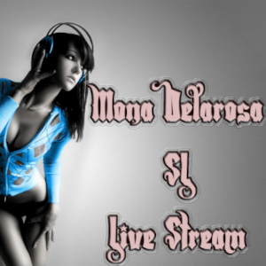 Mona Delarosa SL Livestream