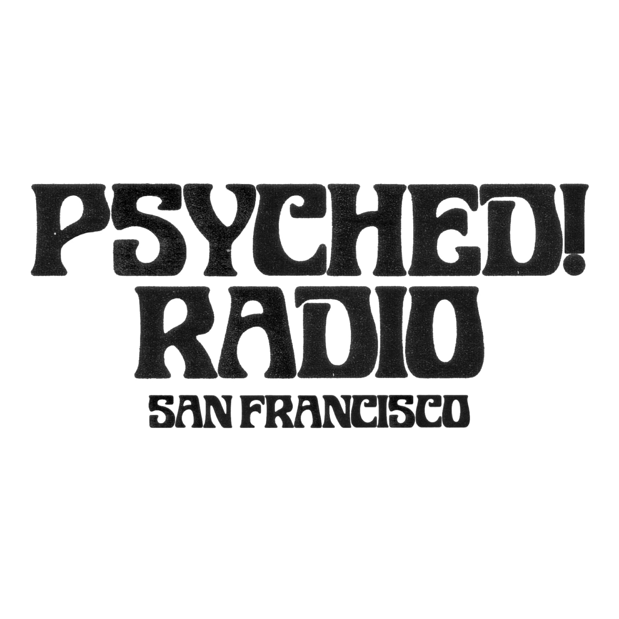 Psyched Radio. San Francisco.