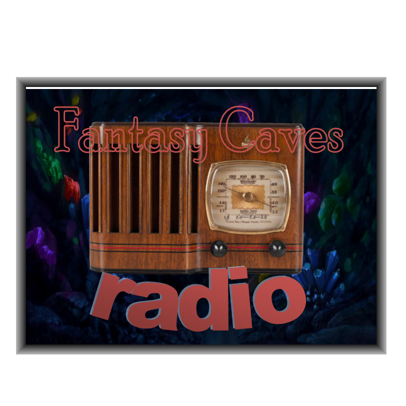 Fantasy Caves Radio