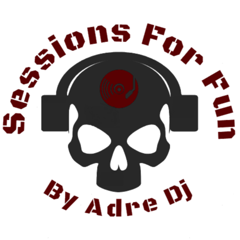 Sessions For Fun (By Adre DJ)