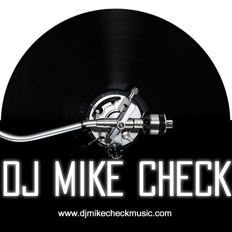 In The Mix with DJ Mike Check