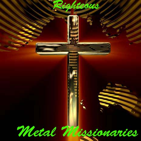Righteous Metal Missionaries Music 24/7