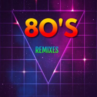 80s Remixes