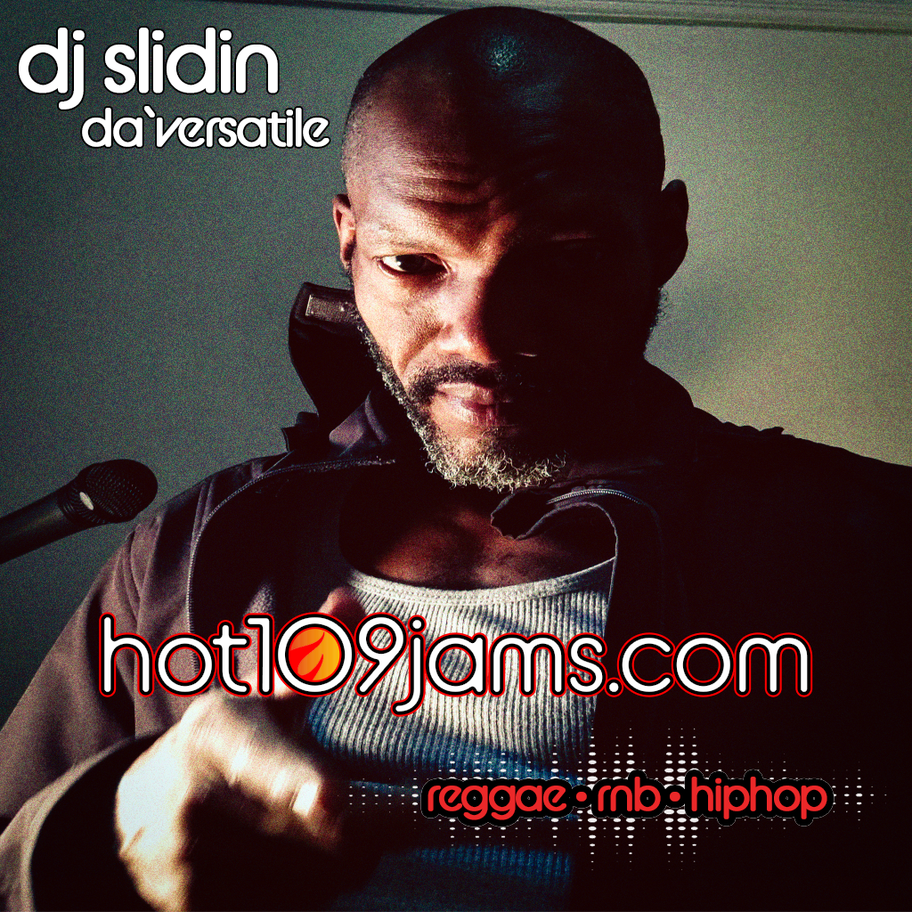 hot109jams.com | DJSlidin