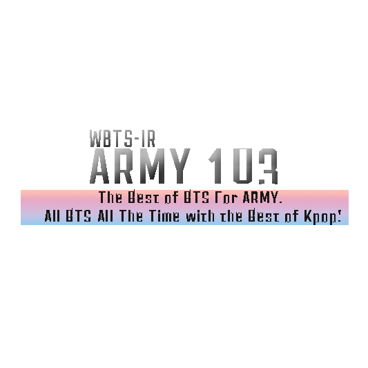 ARMY 103 WBTS-IR Kpop Internet Radio