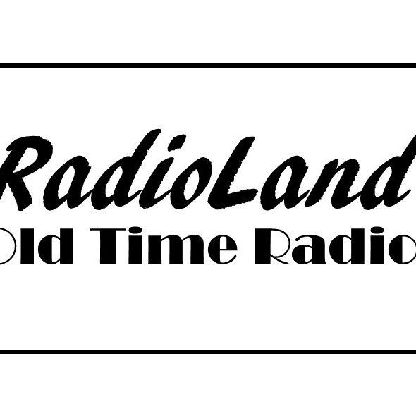 RadioLand Old Time Radio