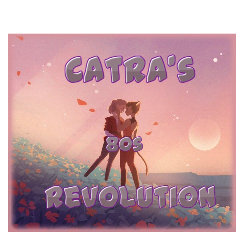 Catra's 80s Revolution