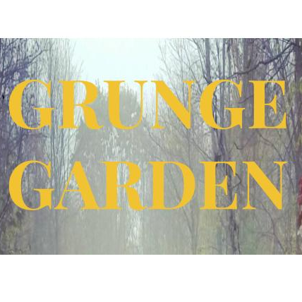 Grunge Garden