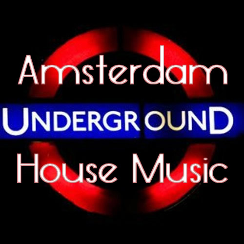 Amsterdam Underground House Music