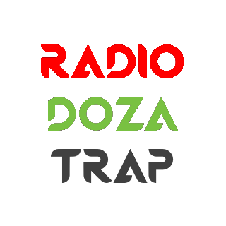 Radio Doza Trap | www.RadioDoza.eu