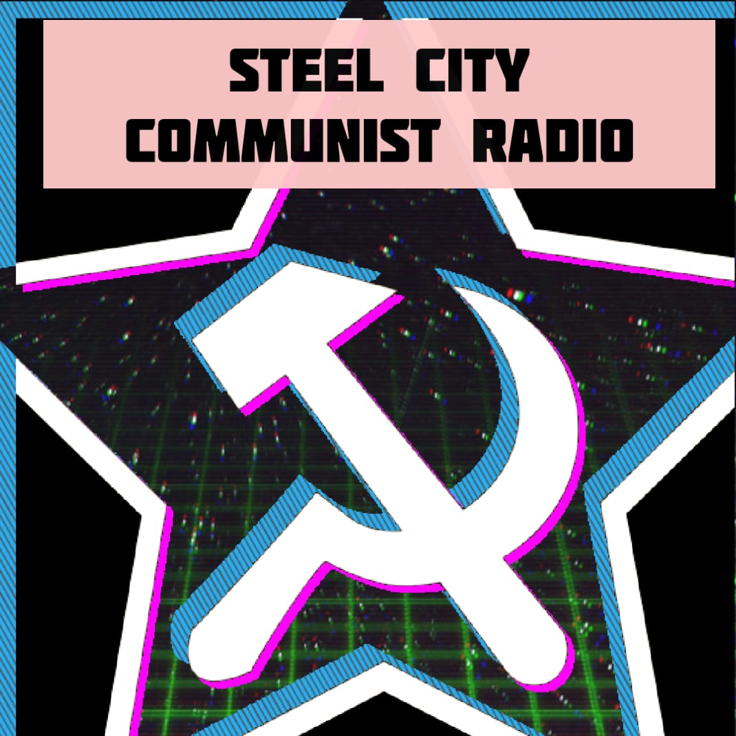 Steel City Communist Radio