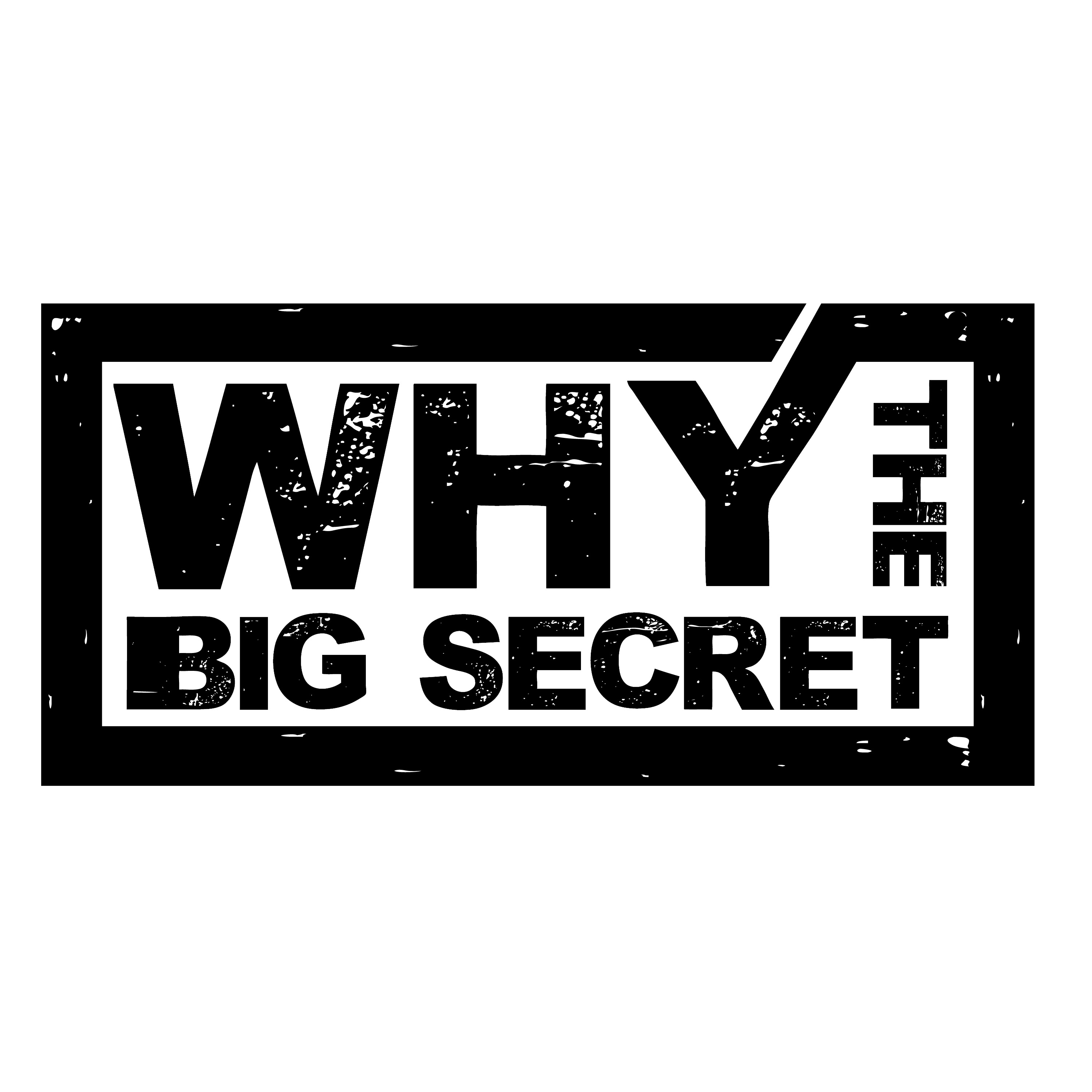 Why The Big Secret Radio