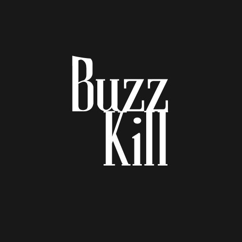 BuzzKill Radio