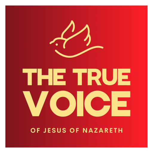True Voice of Jesus of Nazareth