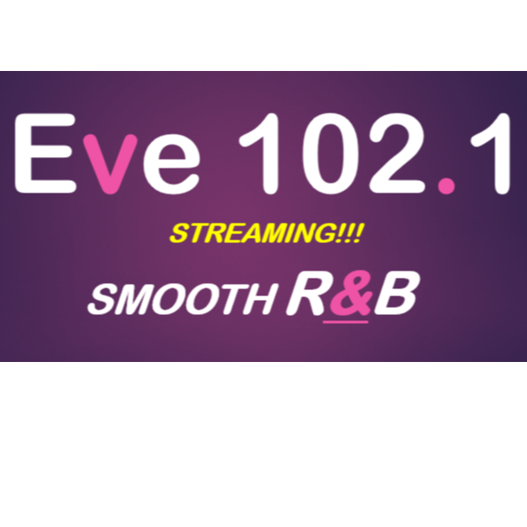 Eve 102.1 - Classic Hip Hop and Smooth R&B