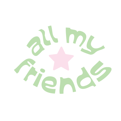 all my friends