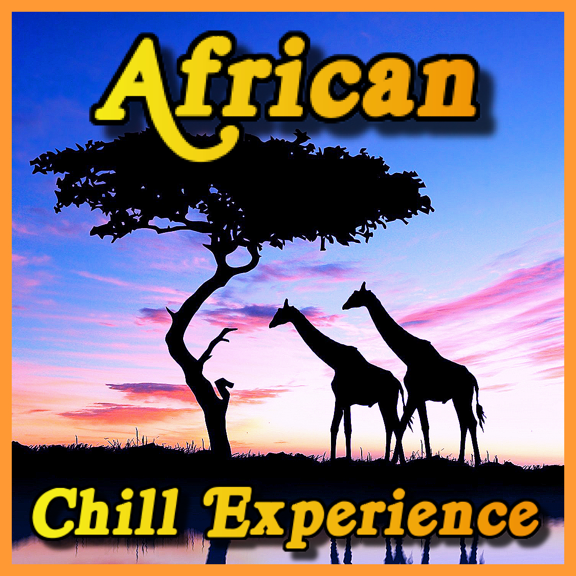 AFRICAN CHILL EXPERIENCE