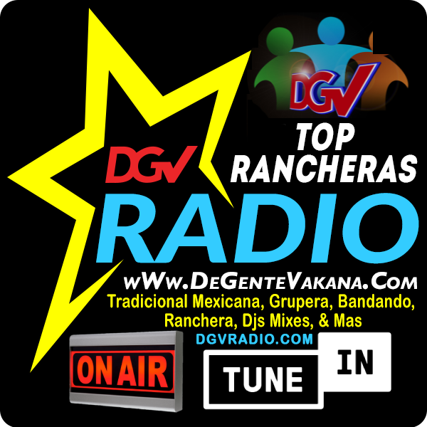 Top Rancheras - DGV Radio | DGVradio.Com