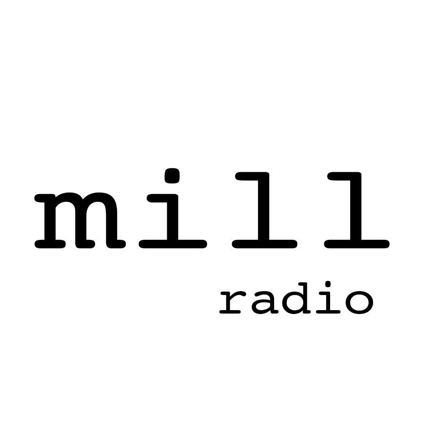 MILL radio