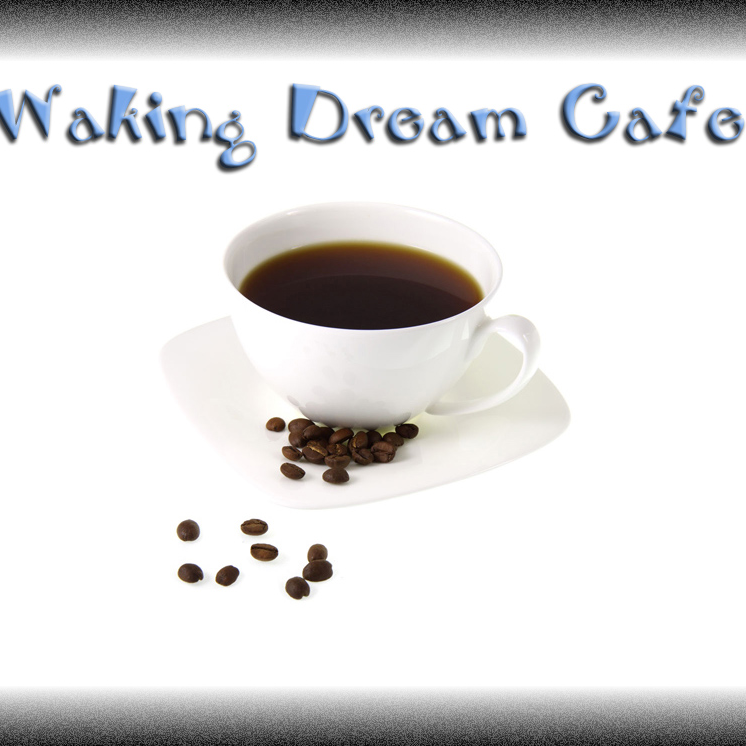 Waking Dream Cafe