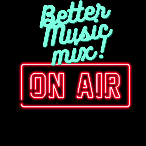 Better Music Mix Radio