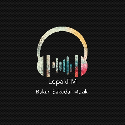LepakFM - Bukan Sekadar Musik