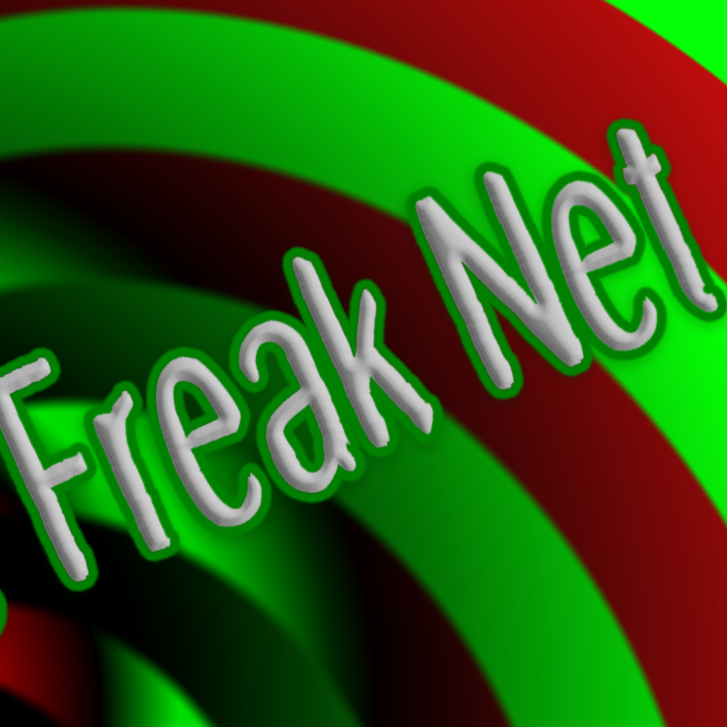 The Freak Net