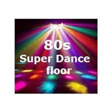 80s  Super Dance floor