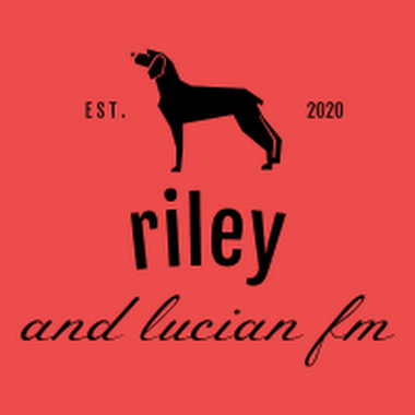 riley and lucian fm
