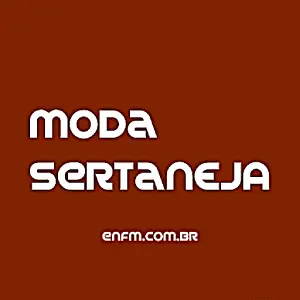 En FM - Moda Sertaneja