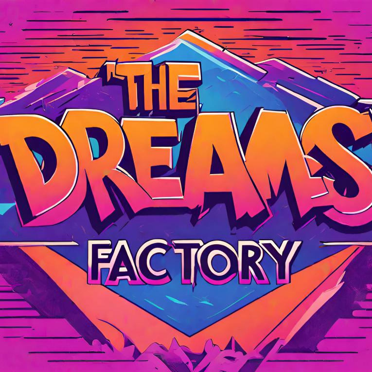 The Dreams Factoryy