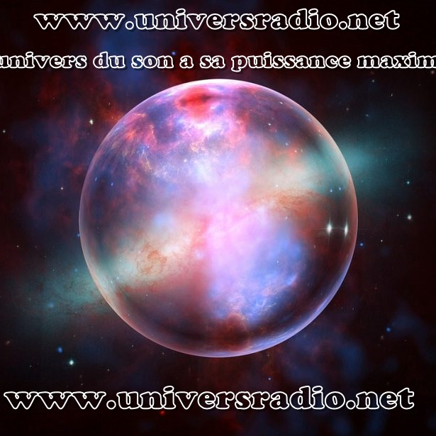 Universradio L'univers du son a sa puissance maximale
