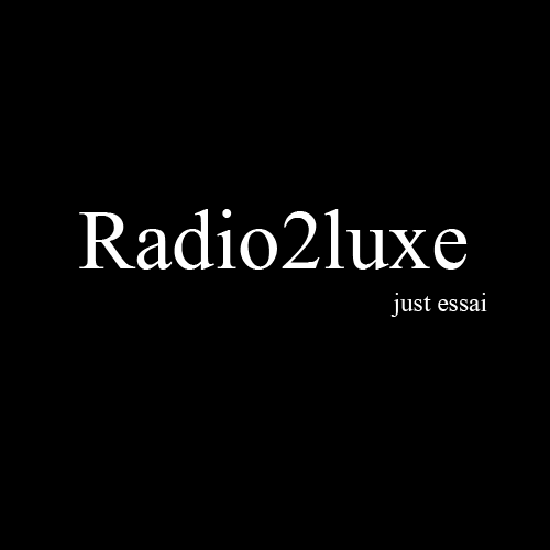 Radio2Luxe