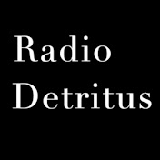 Radio Detritus