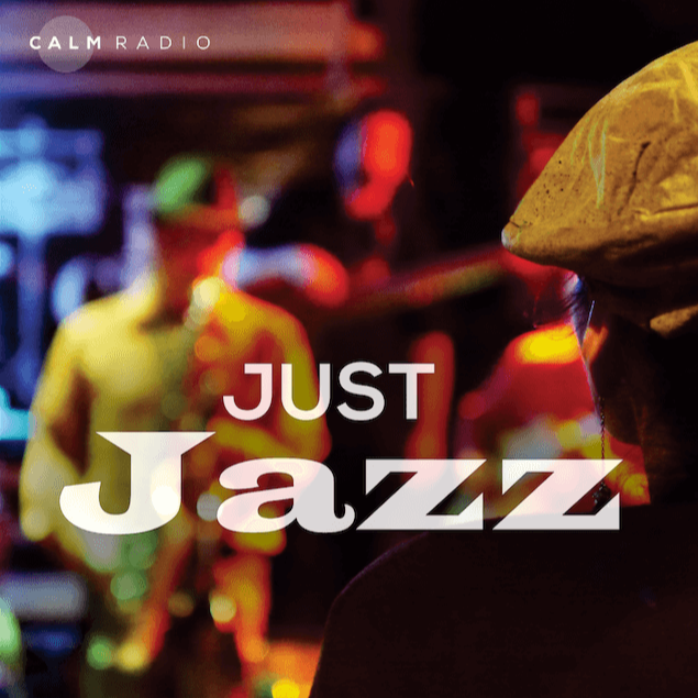 CALMRADIO.COM - Just Jazz