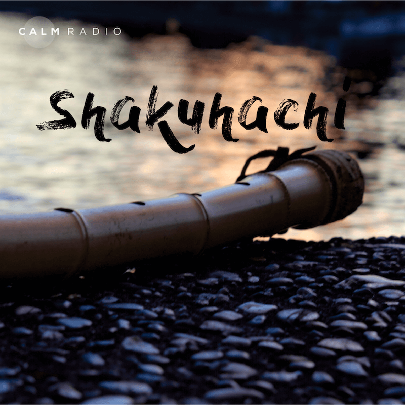 CALMRADIO.COM - Shakuhachi