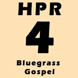 HPR4: Bluegrass Gospel from Listener-Supported Heartland Public Radio
