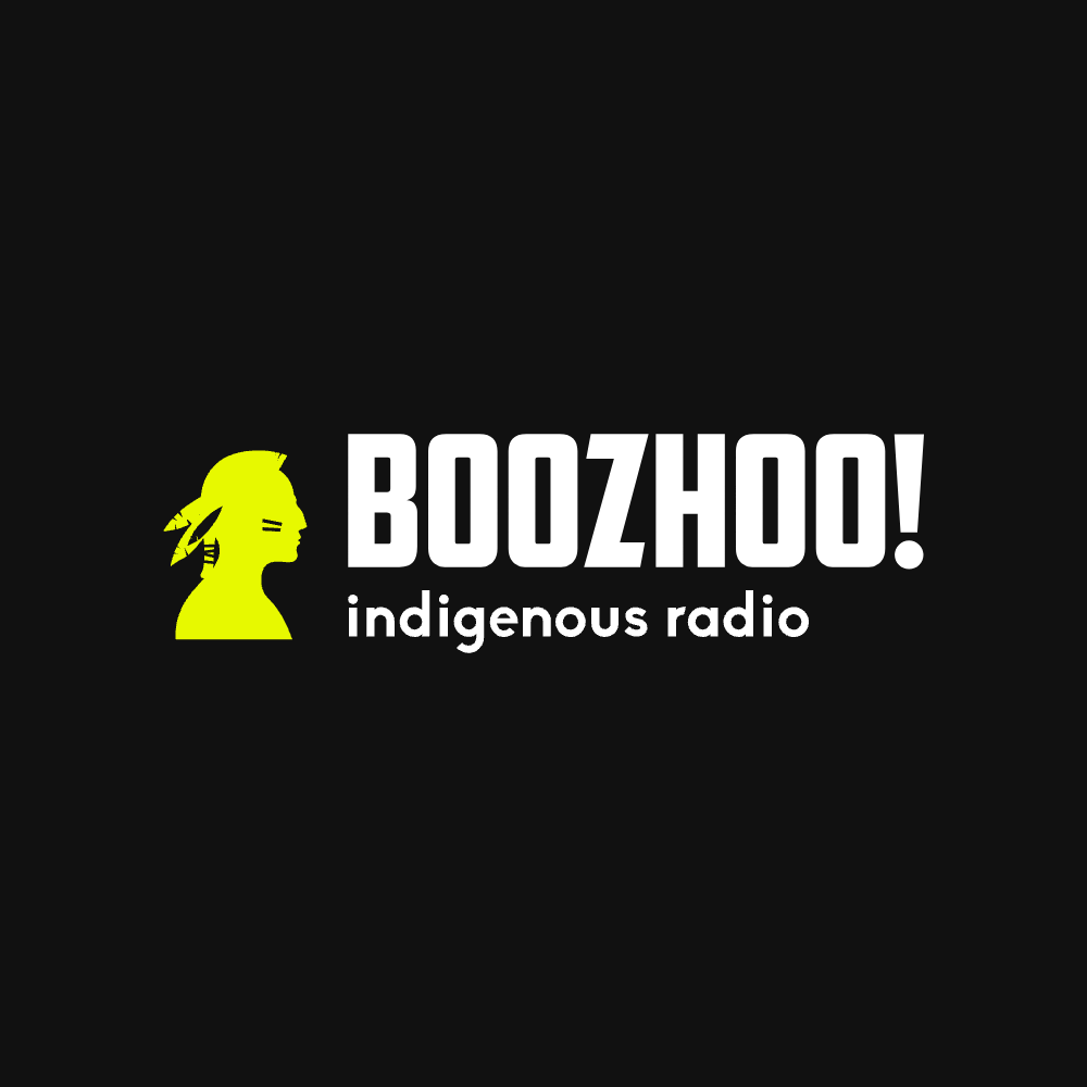 BOOZHOO! : Indigenous Radio